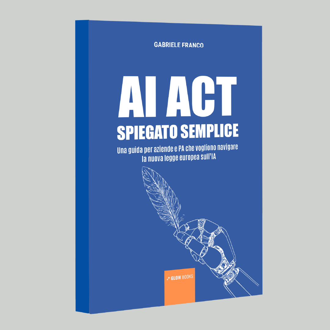 AI ACT Spiegato Semplice - Gabriele Franco