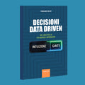 Decisioni Data Driven - Fabiano Sileo