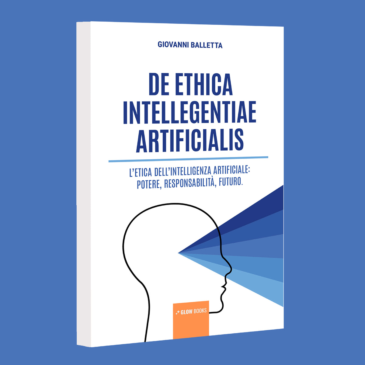 De Ethica Intellegentiae Artificialis - Giovanni Balletta